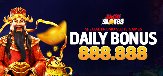 DAILY BONUS SLOT MAX IDR 888.888