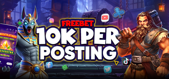 Bonus Freebet 10K Per Posting